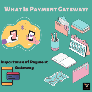 Read more about the article What is Payment Gateway ? 5 Must Known Facts