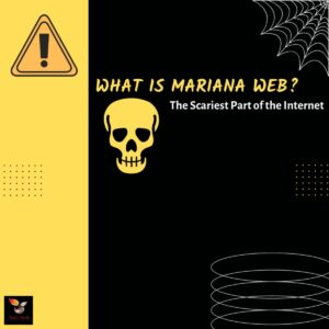 Read more about the article Mariana Web – Does It Really Exist?