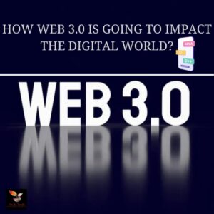 Read more about the article Web 3.0 – The Next Generation Internet