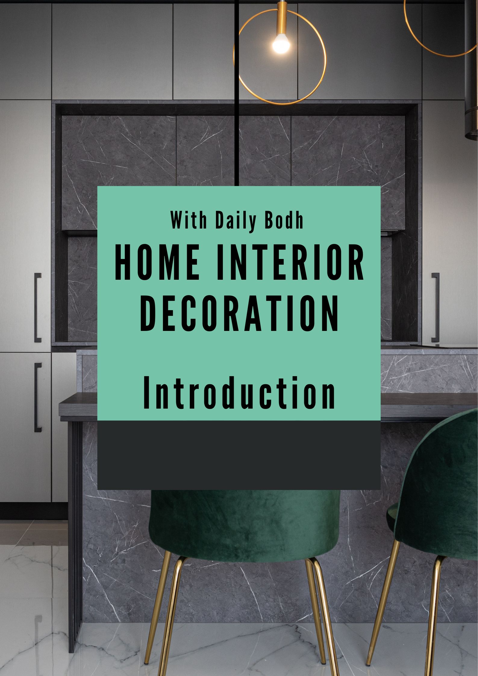 Introduction (Home Interior Decoration 