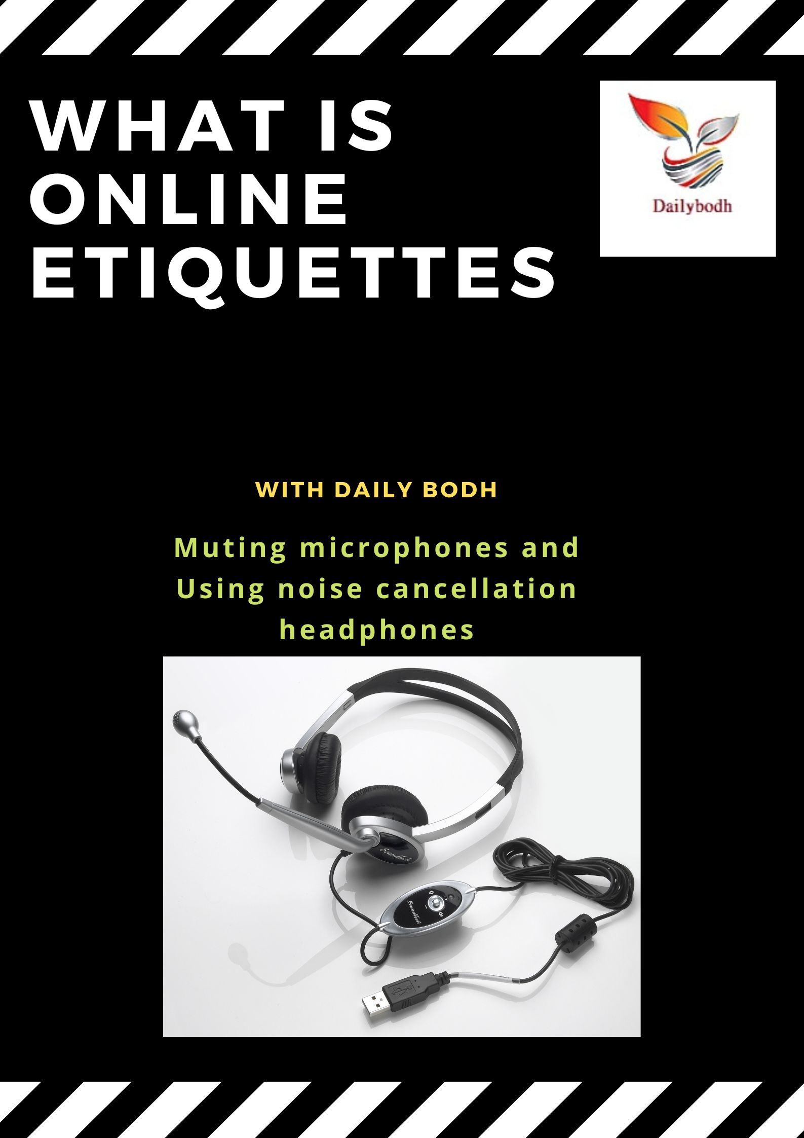 Muting microphones and Using noise cancellation headphones (What is Online Etiquettes)