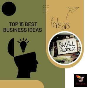 Read more about the article Best Business Ideas – Top 15